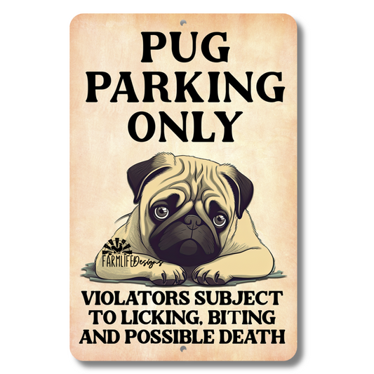 Pug Parking Sign Funny Outdoor Dog metal sign