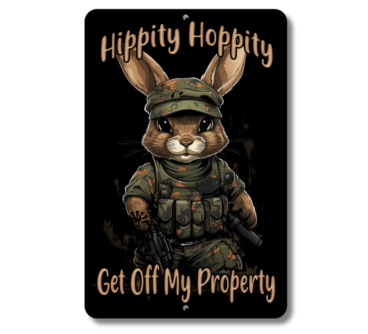 Rabbit Sign, Hippity Hoppity - Get Off My Property, funny no trespassing sign