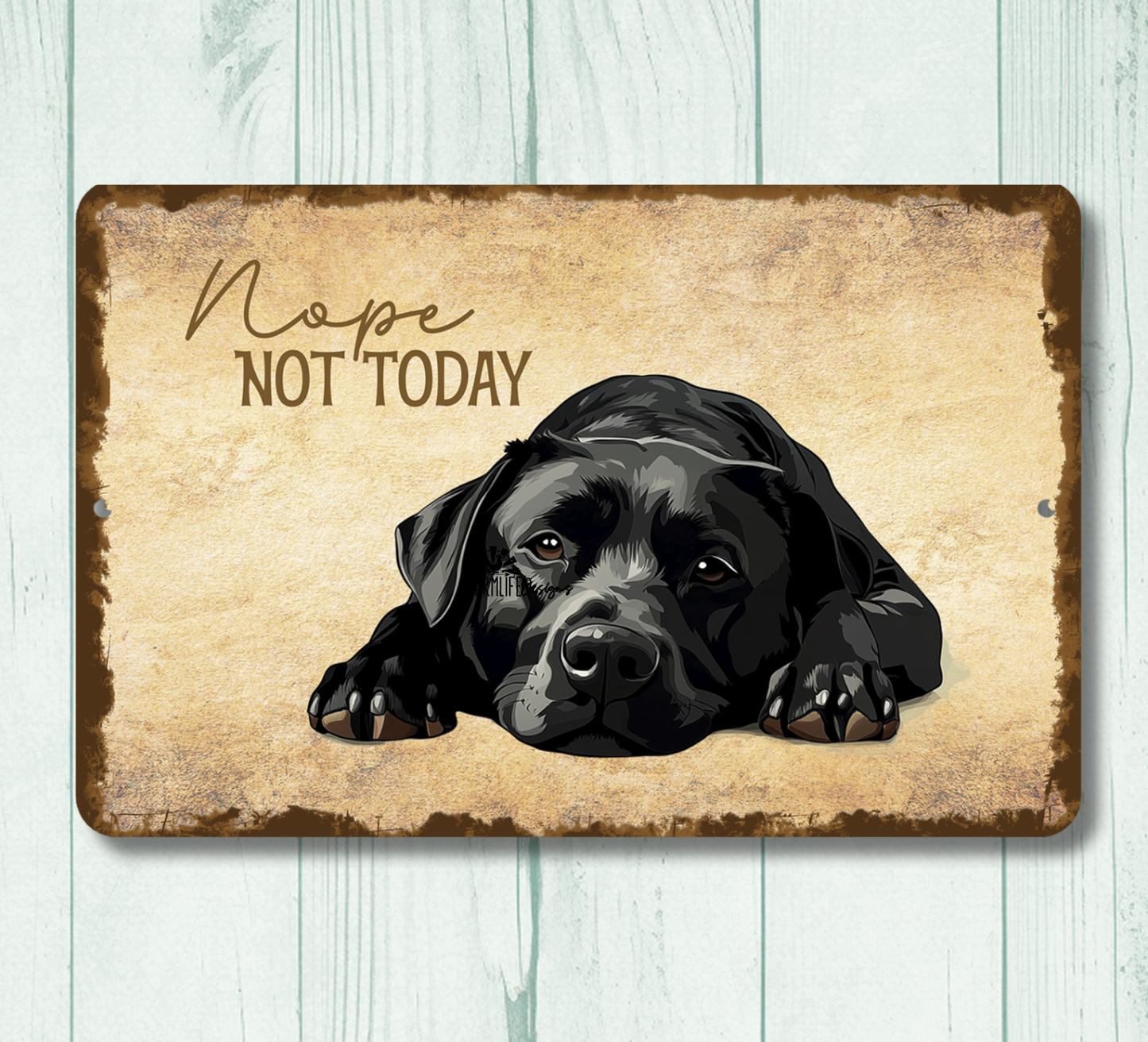 Black Lab Sign Nope Not Today Funny Lazy Labrador Dog metal tin indoor outdoor