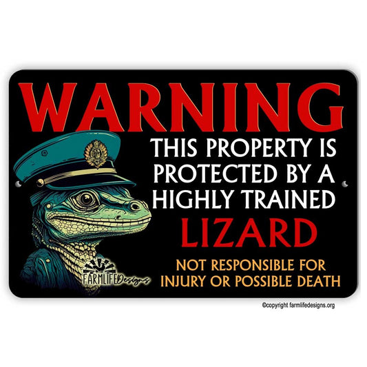 Property Protected by a Highly Trained LIZARD warning security guard sign 12"x8"