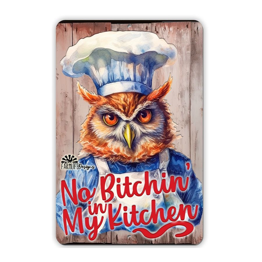 Owl Sign - Owl Chef - No Bitchin in My Kitchen - owl cooking, kitchen sign, owl decor