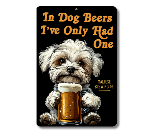 Maltese Sign In Dog Beers funny man cave bar metal tin