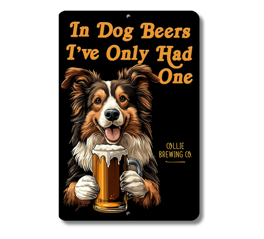 Collie Sign In Dog Beers funny man cave bar metal tin