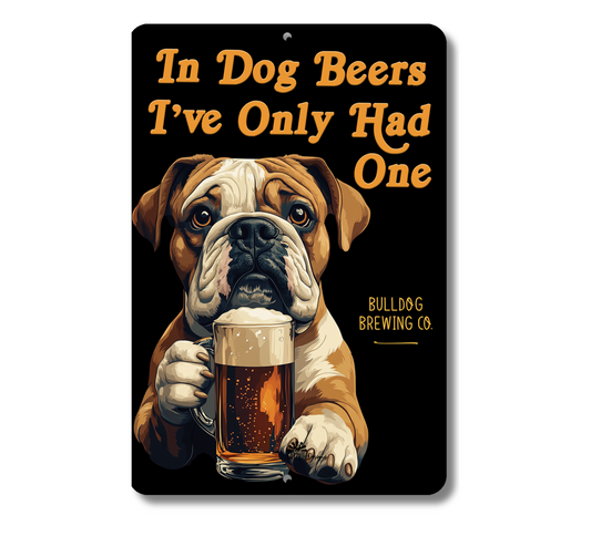 English Bulldog Sign In Dog Beers bull dog funny man cave bar metal tin