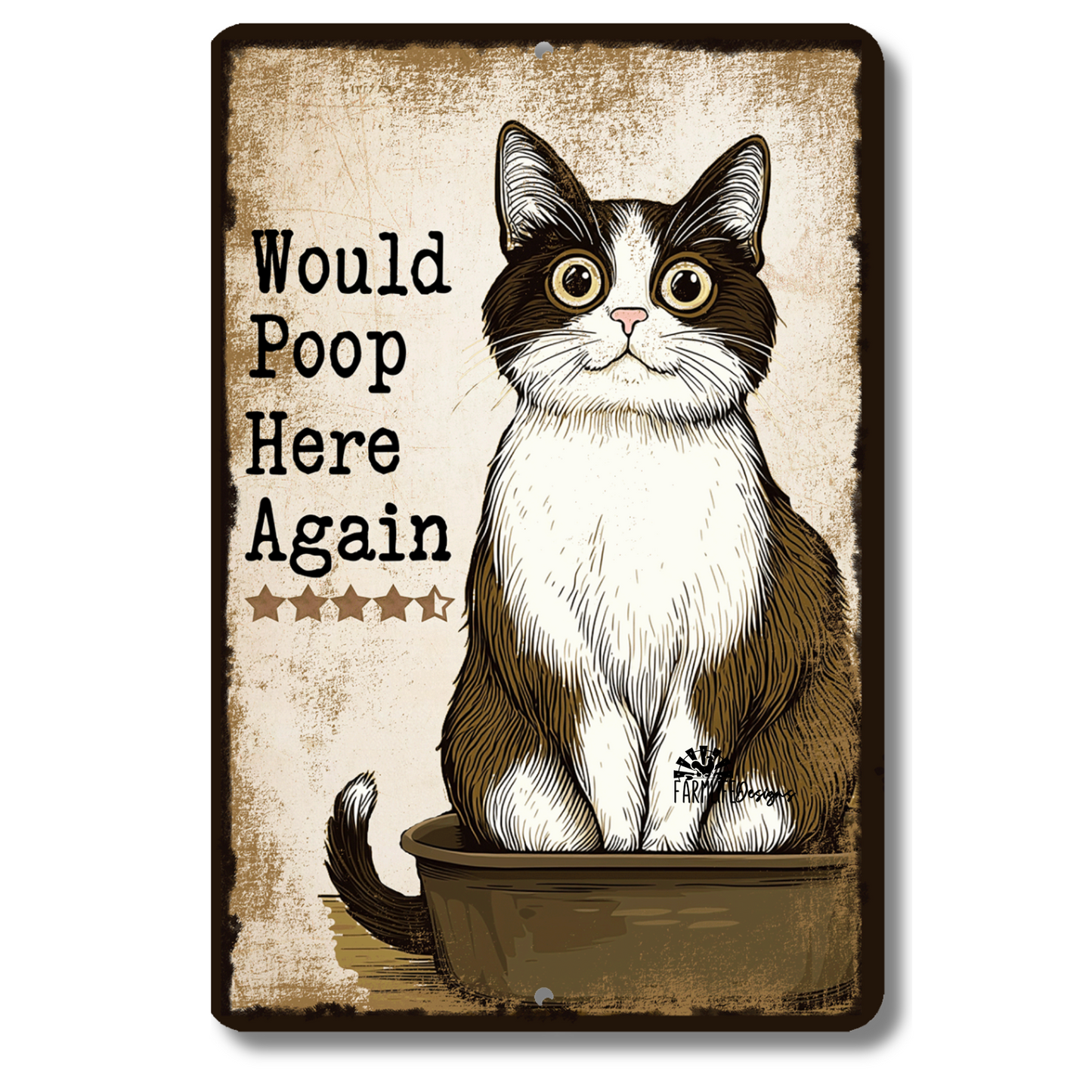 Cat Sign, Would Poop Here Again, litter box bathroom bath toilet sign