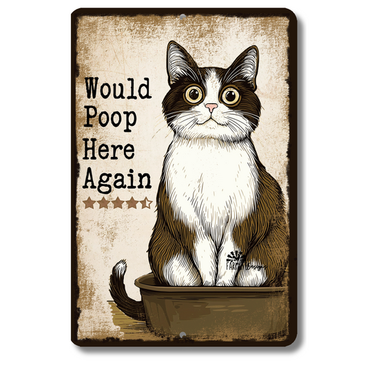 Cat Sign, Would Poop Here Again, litter box bathroom bath toilet sign
