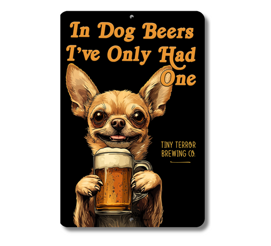 Chihuahua Sign In Dog Beers funny man cave bar metal tin
