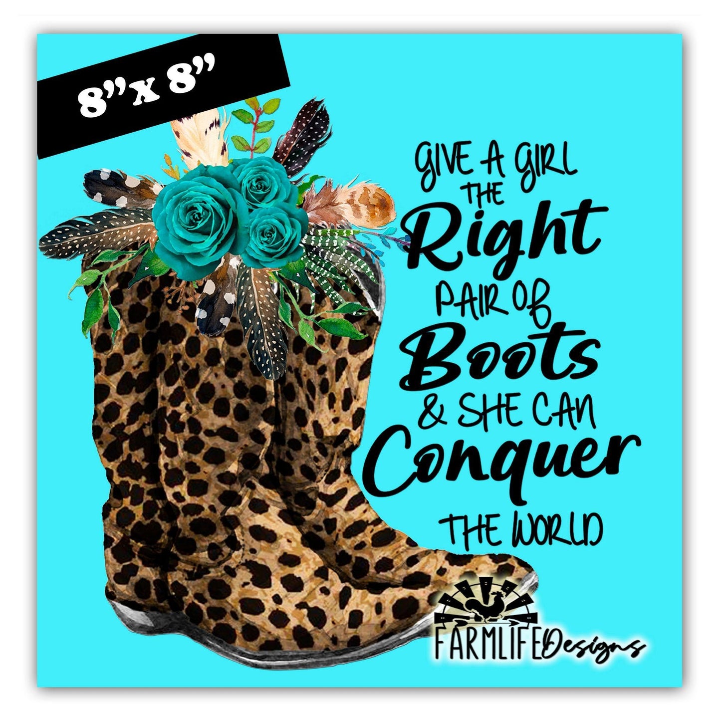 Cowboy Leopard Boots - Give a Girls the Right Boots - Wreath Sign 8"x8"