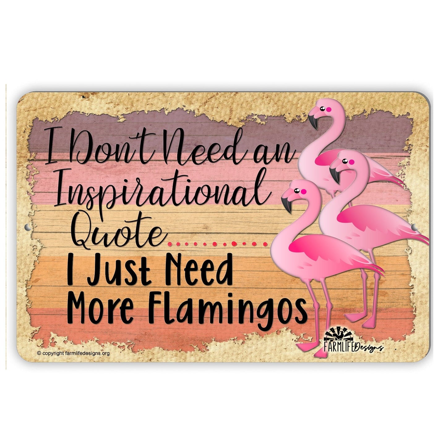 Funny Pink Flamingo Sign, Need More Flamingos, Flamingo decor, handmade 12x8