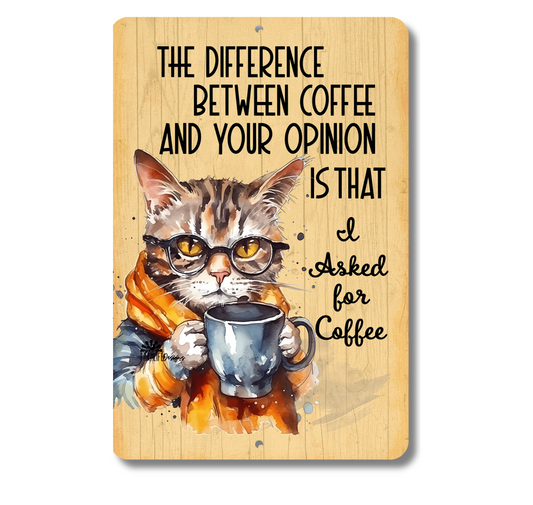 Cat SIgn, The Difference Between Your Opinion and Coffee metal tin