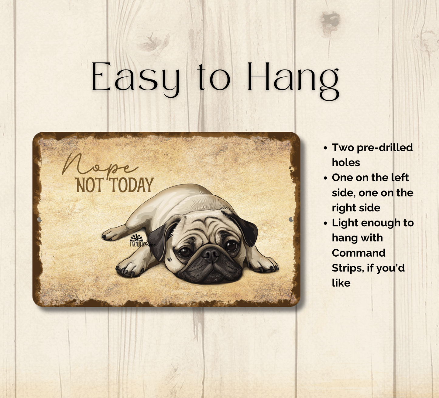 Pug Sign Nope Not Today Funny Lazy Dog metal tin indoor outdoor