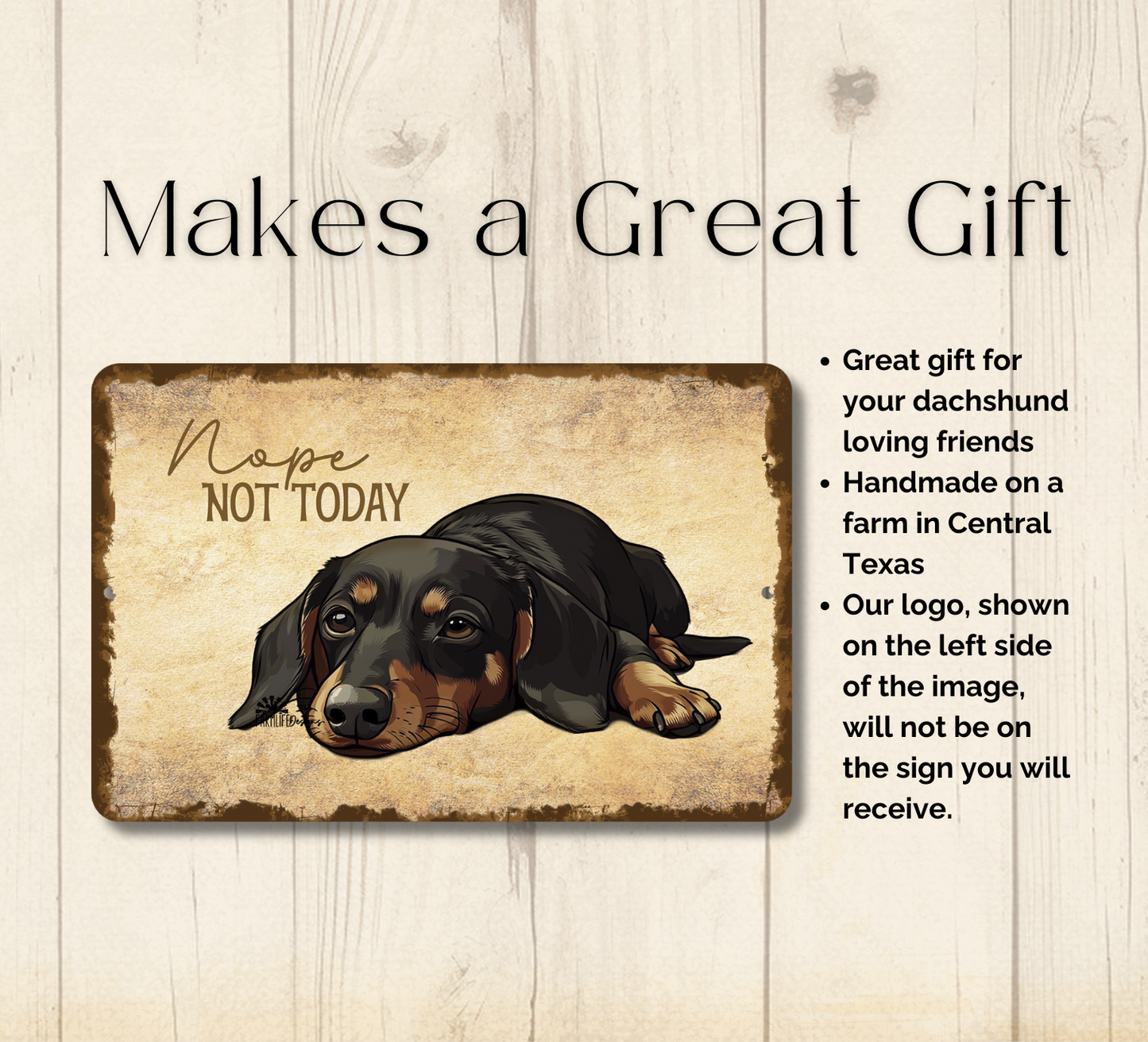 Dachshund Sign Nope Not Today Funny Lazy Wiener Weiner Sausage Dog metal tin indoor outdoor Doxie