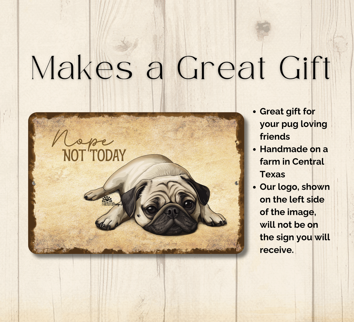 Pug Sign Nope Not Today Funny Lazy Dog metal tin indoor outdoor