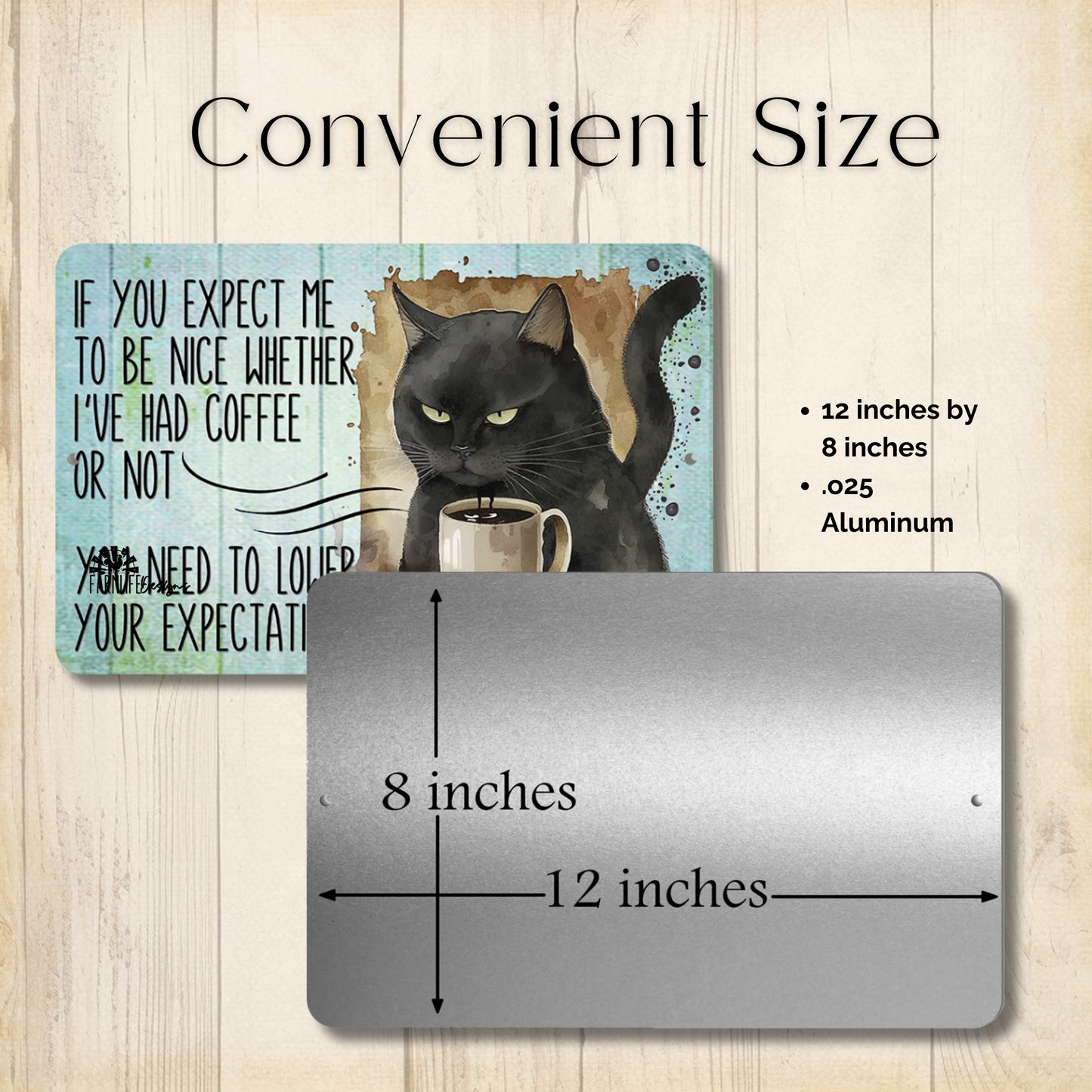 Cat Sign, If You Expect Me to Be Nice, Coffee Bar Sign