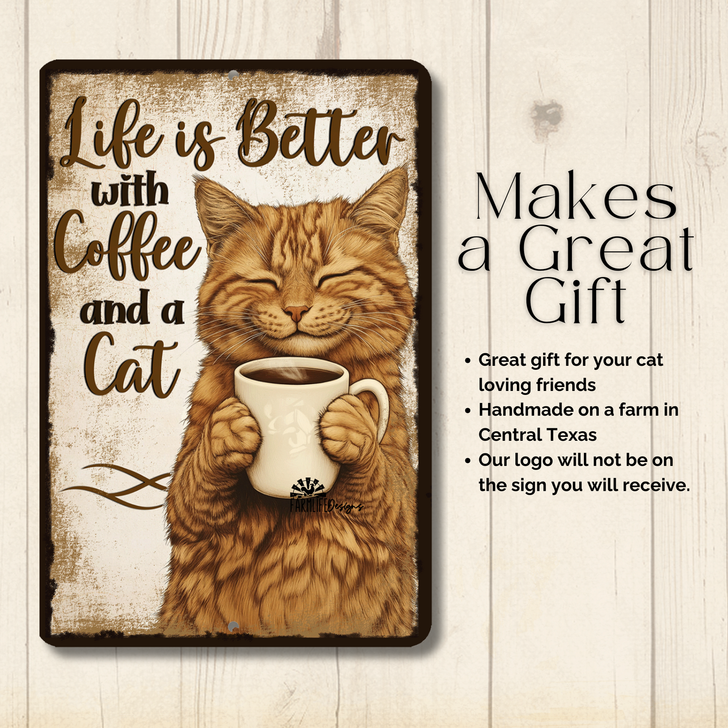 Cat Sign, Life is Better with Coffee and a Cat metal tin