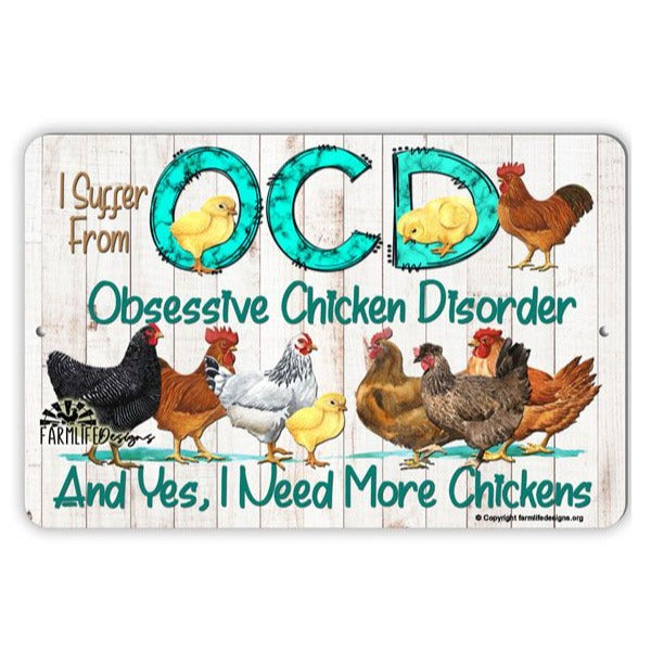 Funny Chicken Sign | OCD Obsessive Chicken Disorder | hens chickens roosters | 12x8 aluminum