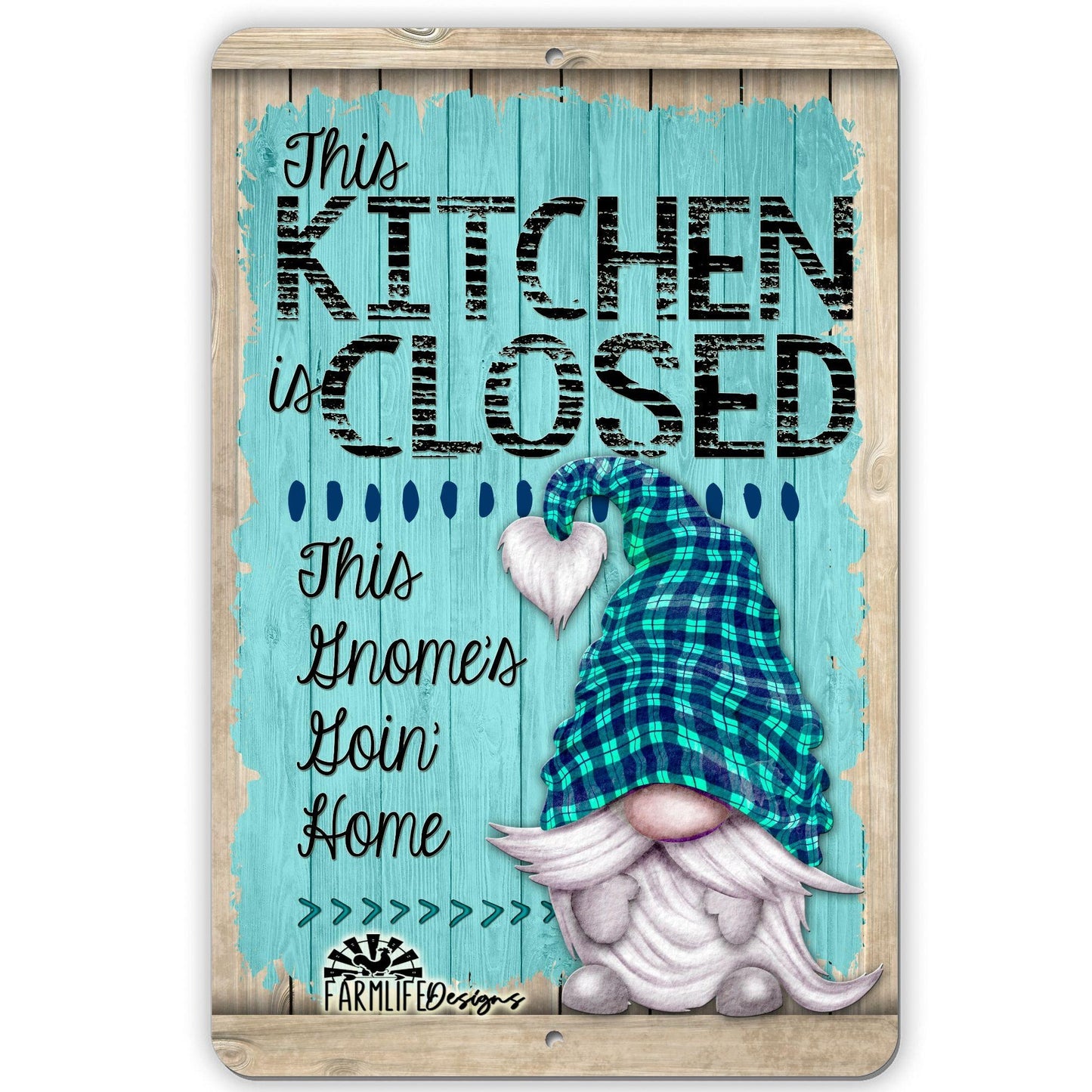 Gnome Kitchen Closed Sign - This Gnomes Goin Home 8x12 gnomies lover -- in blue