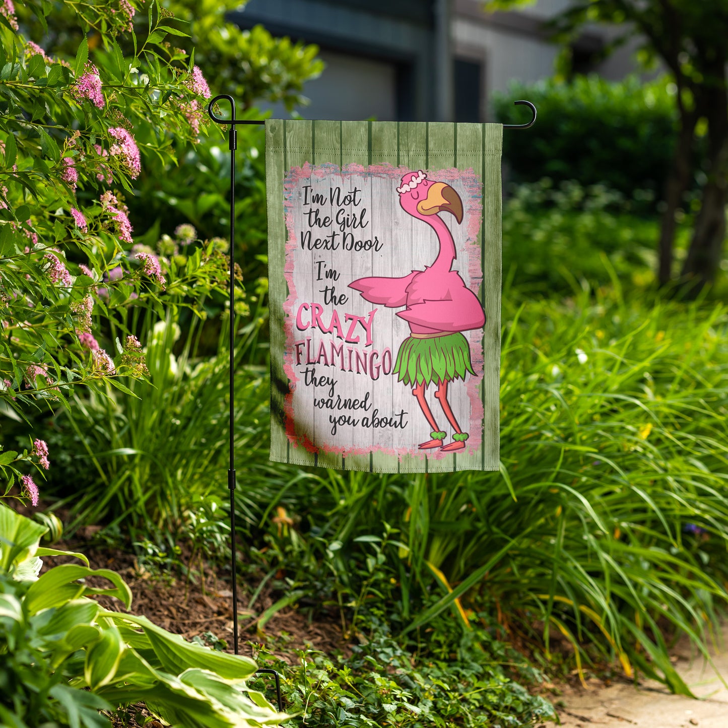 Crazy Flamingo They Warned You About Garden Flag