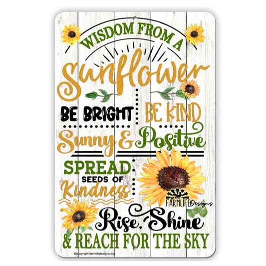 Wisdom from a Sunflower Metal Sign