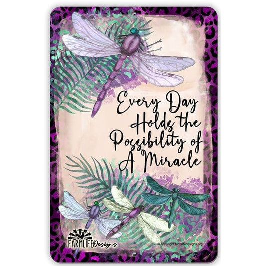 Dragonfly Sign | Every Day Holds the Possibility of a Miracle dragonflies 8"x12"
