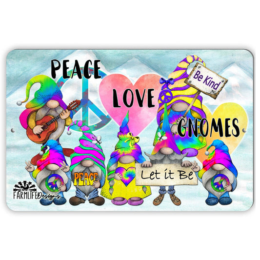 Peace, Love, Gnomes | aluminum sign 12"x8" | Hippie Gnomies Peace Sign Gnome