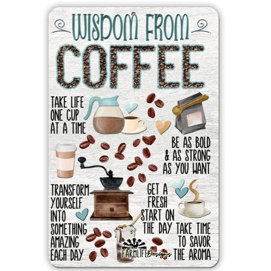 Coffee Advice, Wisdom from Coffee,  8"x12" handmade, coffee bar sign, coffee lover gift, coffee decor