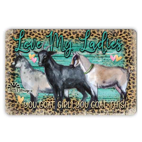 Goat Sign, barn sign, Love My Ladies, goats, leopard, goat decor