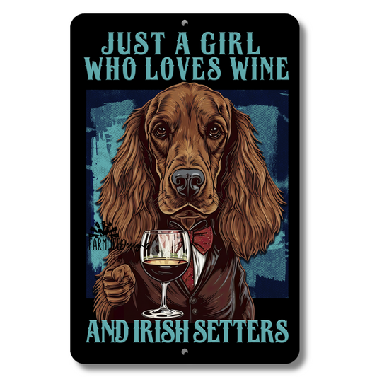 Irish Setter Sign, Just a Girl Who Loves Wine and Irish Setters