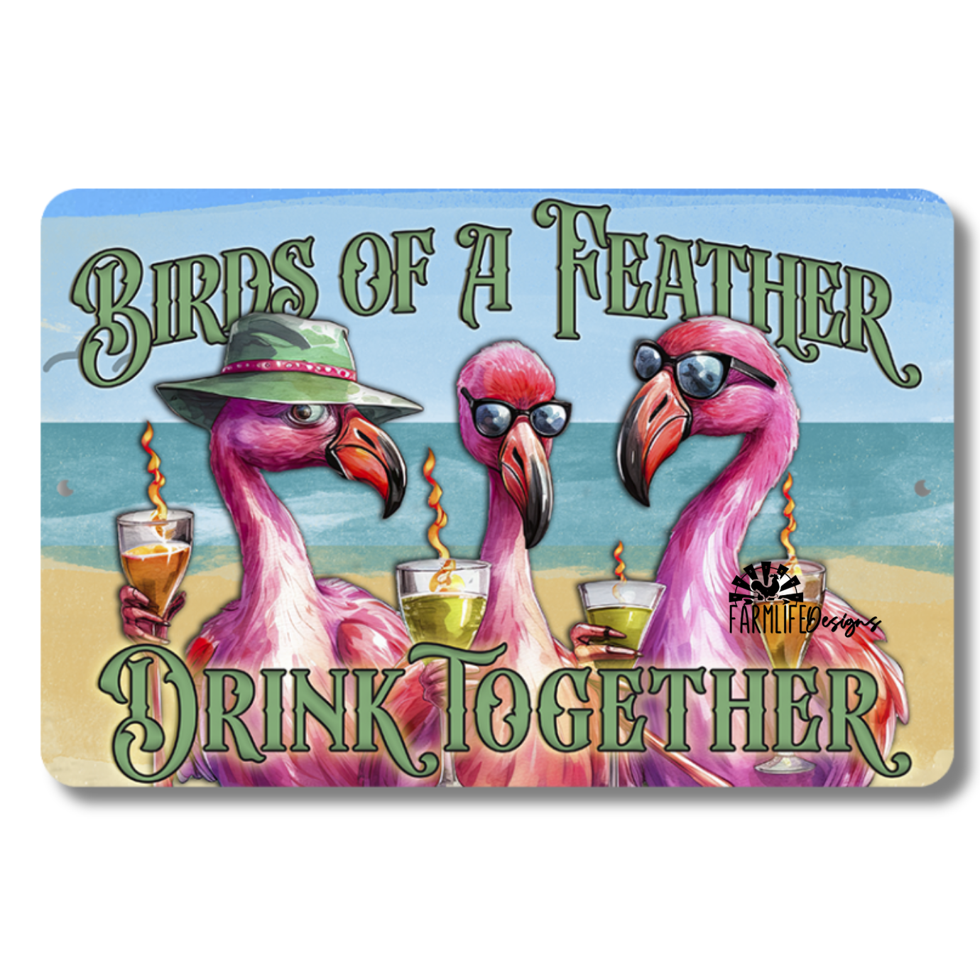 Funny Flamingo Sign, Birds of a Feather Drink Together