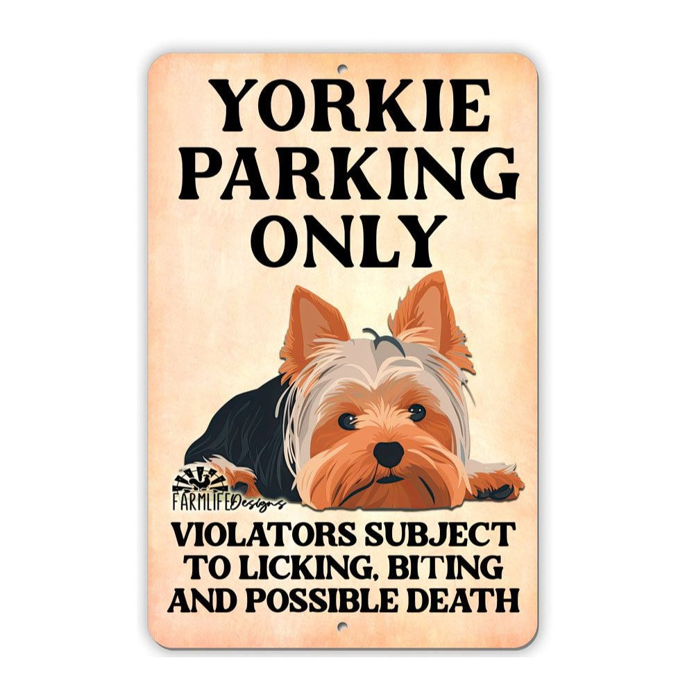 Yorkie Parking Sign 8"x12" Funny indoor outdoor dog sign