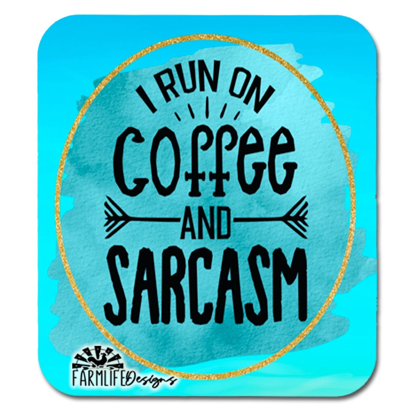 Coffee and Sarcasm Magnet - I run on Coffee and Sarcasm - 4" wide aluminum