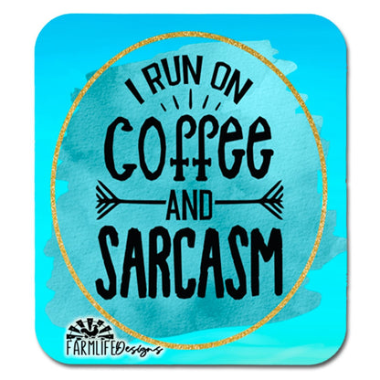 Coffee and Sarcasm Magnet - I run on Coffee and Sarcasm - 4" wide aluminum