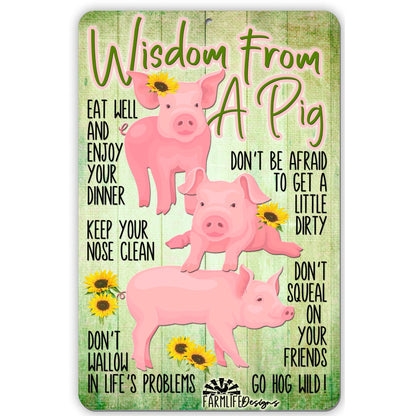 Pig Wisdom Advice Sign - Don't Wallow, Don't Squeal, Keep Nose Clean - Aluminum Sign 8"x12"