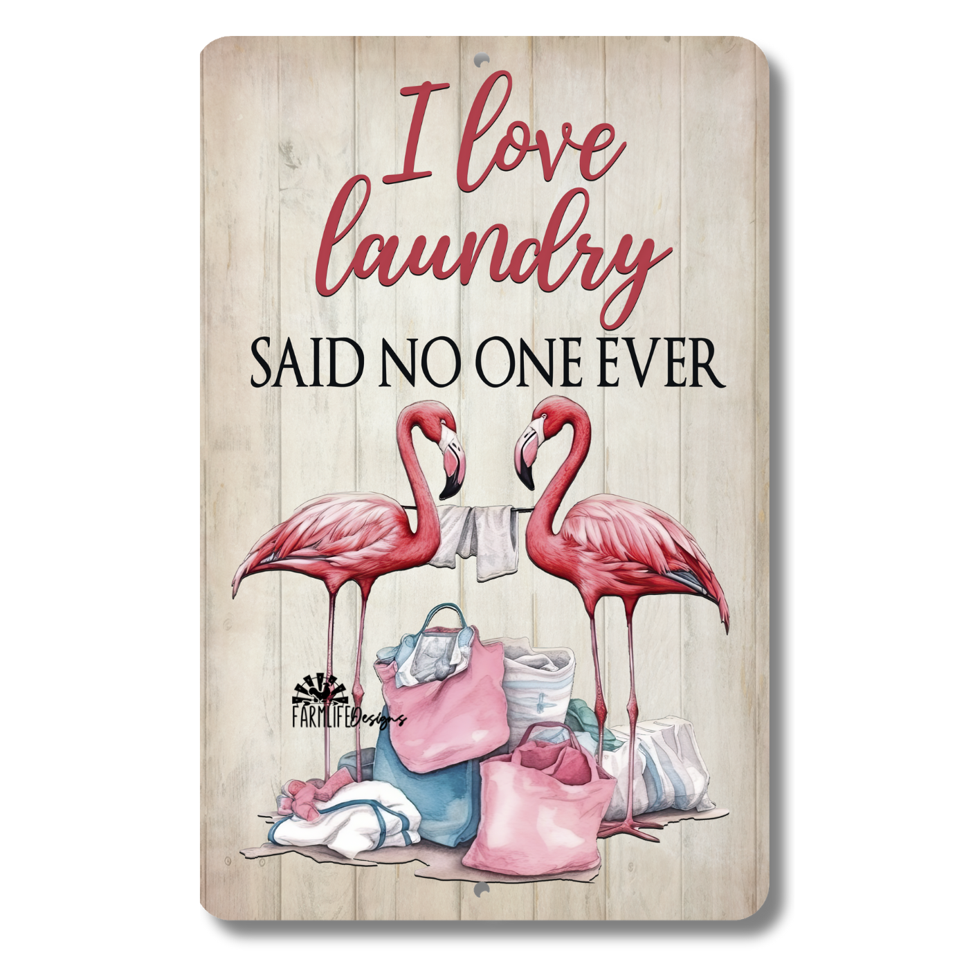 Flamingo Laundry Sign, I Love Laundry Said No One Ever, laundry room sign