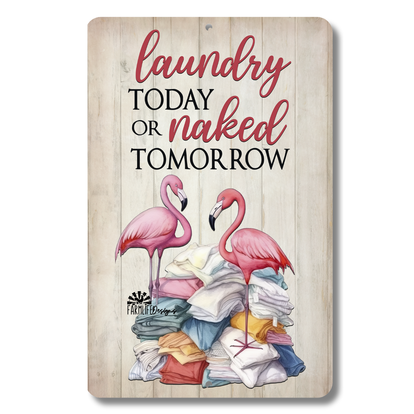 Flamingo Laundry Sign, Laundry Today or Naked Tomorrow, laundry room sign