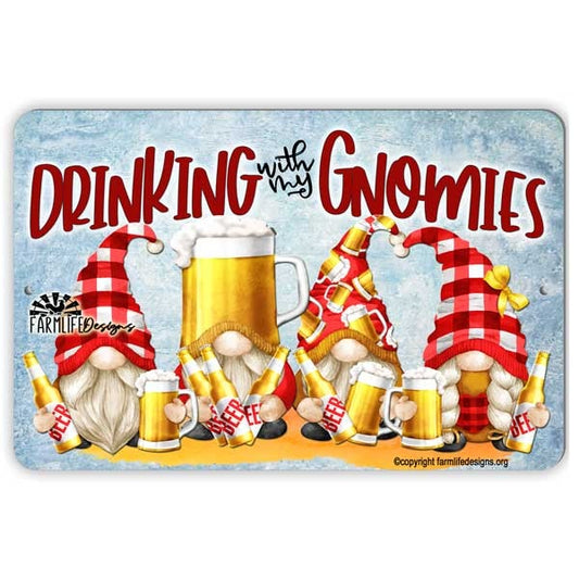 Gnome Beer Sign, Drinking with My Gnomies, beer drinker, gnome lover gift 12"x8"