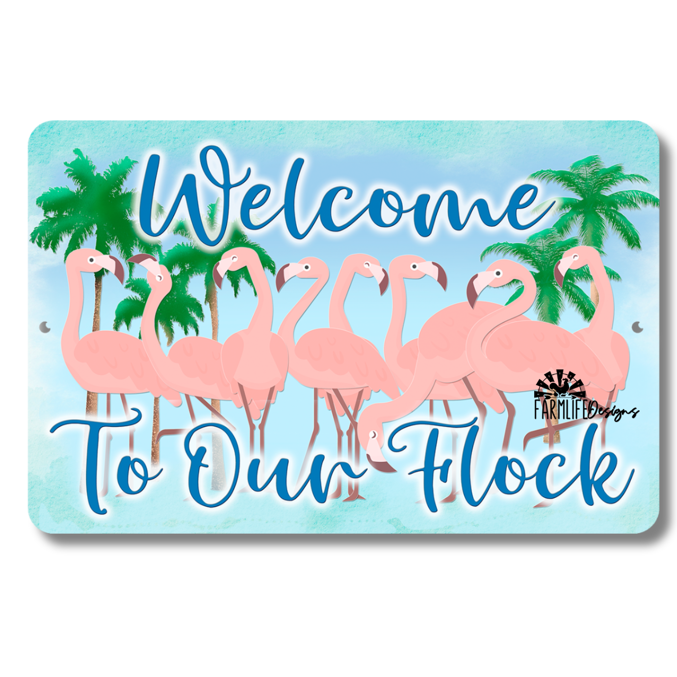 Flamingo Sign, Welcome to Our Flock