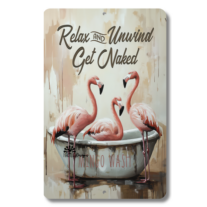 Flamingo Bath Sign, Relax and Unwind, Get Naked, Flamingos in bathtub, bathroom sign