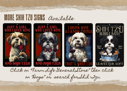 Shih Tzu sign, Live Like Someone Left Gate Open (or Door Open) Shitsu dog metal wall art