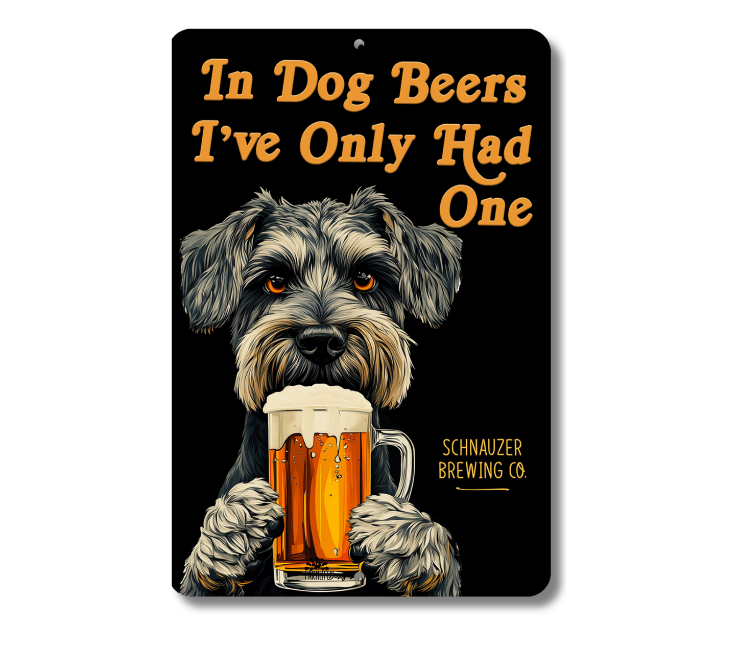 Schnauzer Sign In Dog Beers funny man cave bar metal tin