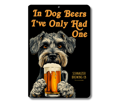 Schnauzer Sign In Dog Beers funny man cave bar metal tin