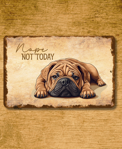 Shar Pei Sign Nope Not Today Funny Dog metal tin wall art