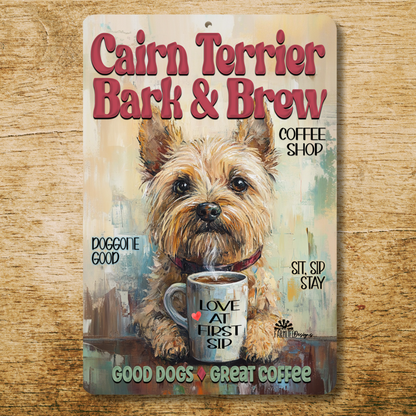 Cairn Terrier Coffee Bar Sign Bark and Brew Dog Metal Tin