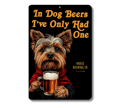 Yorkshire Terrier Sign In Dog Beers Yorkie funny man cave bar metal tin