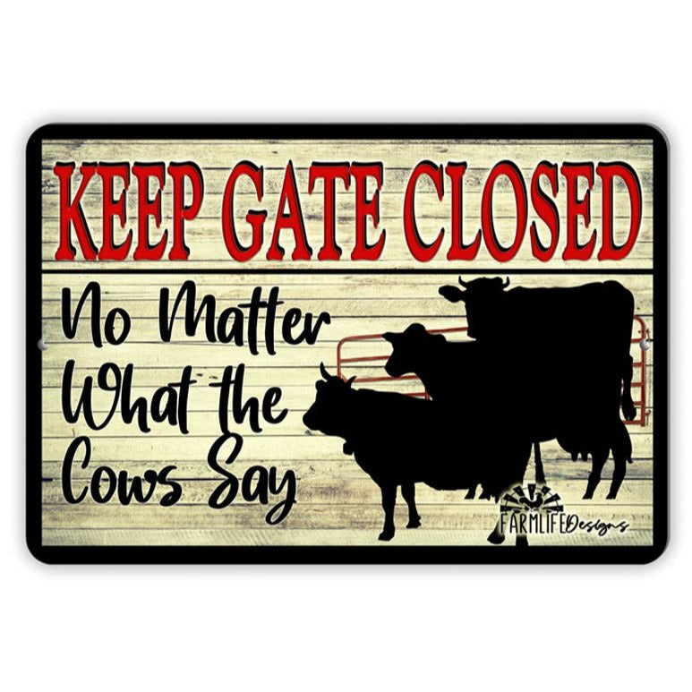 Keep the Gate Closed No Matter What the Cows Say