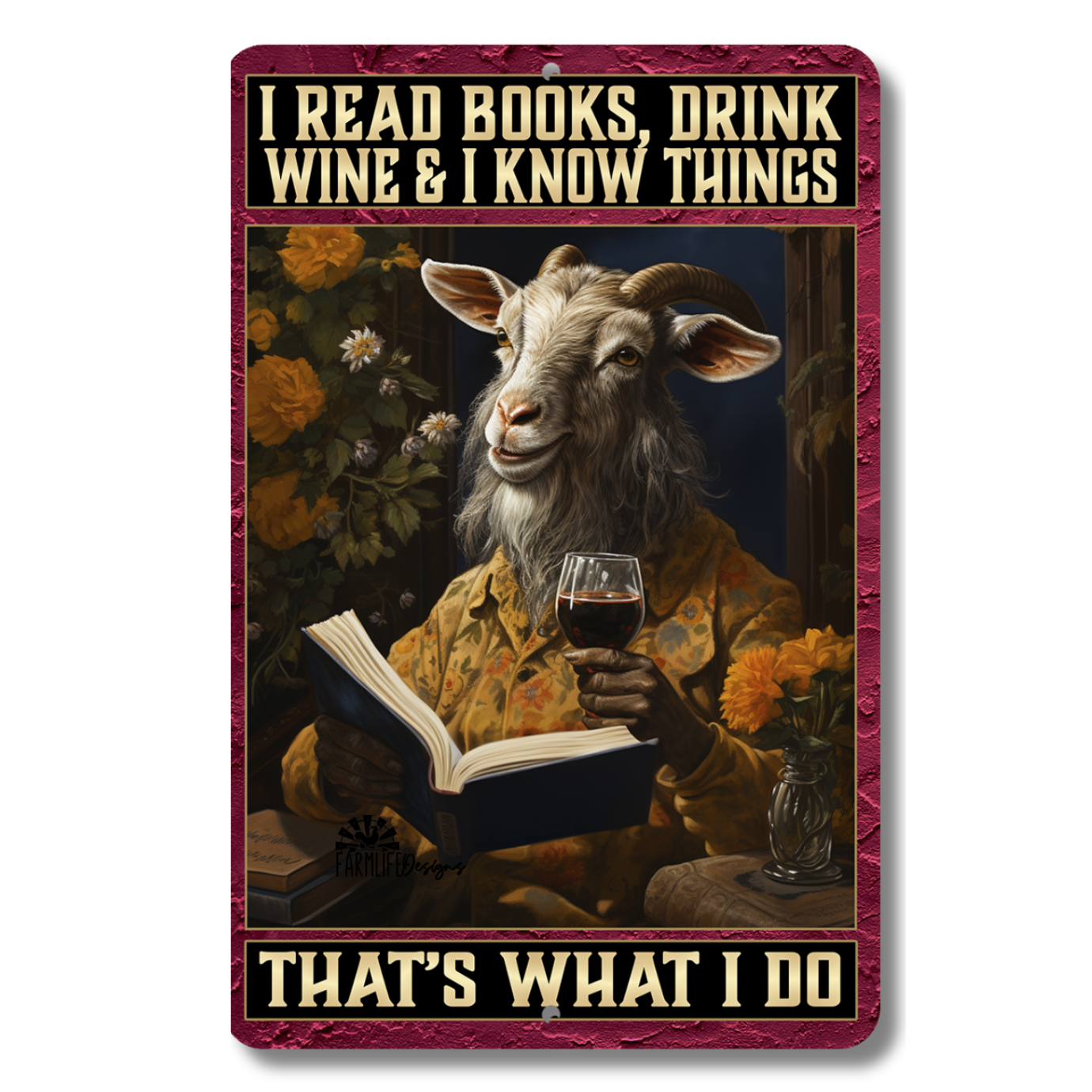 Goat Sign, Read Books, Drink Wine, Know Things, funny 8x12 aluminum