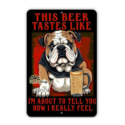 English Bulldog Beer Sign 8"x12" Funny Snarky Handmade Man Cave Dog Sign