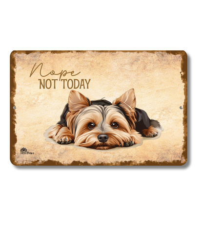 Yorkie Sign Nope Not Today Funny Yorkshire Terrier Dog metal tin wall art
