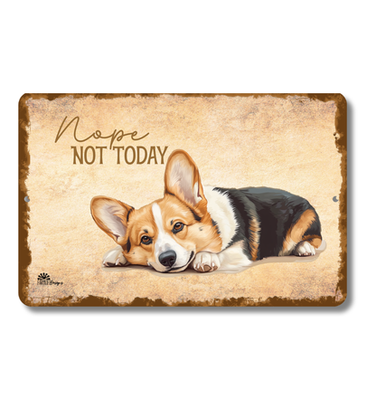 Corgi Sign Nope Not Today Funny Dog metal tin wall art