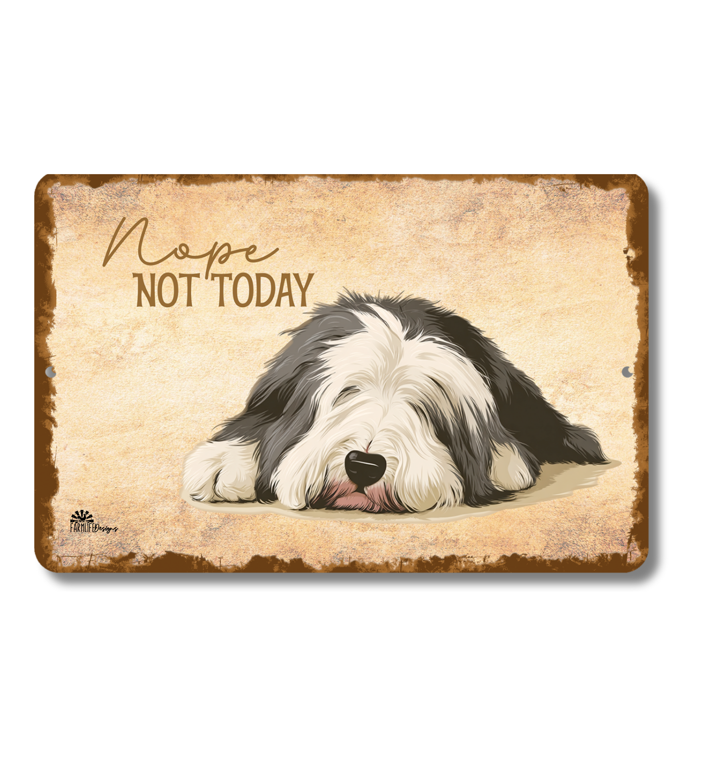 Old English Sheepdog Sign Nope Not Today Funny Dog metal tin wall art